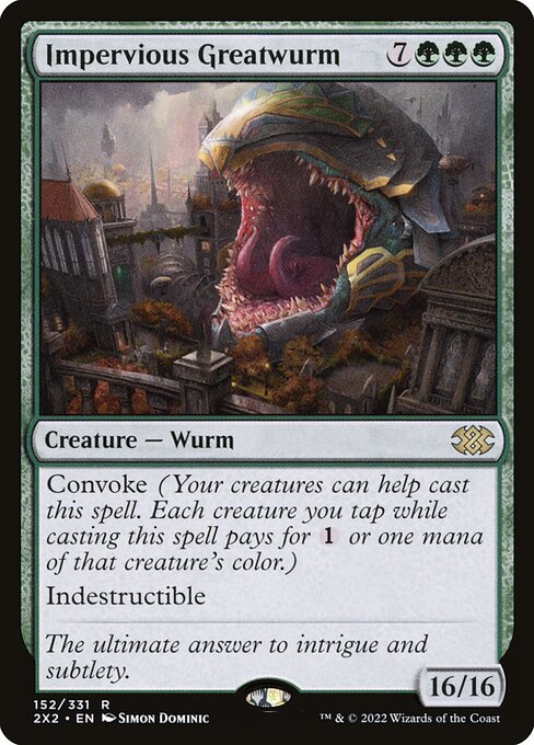 [Foil] 2X2 152 Impervious Greatwurm R