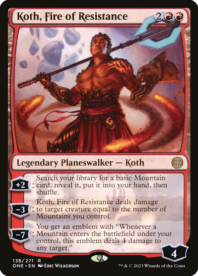 ONE 138 Koth, Fire of Resistance R